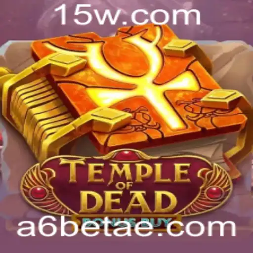 Desvendando o Jogo Temple of Dead Bonus Buy: A Experiência Impulsionada pela A6Bet